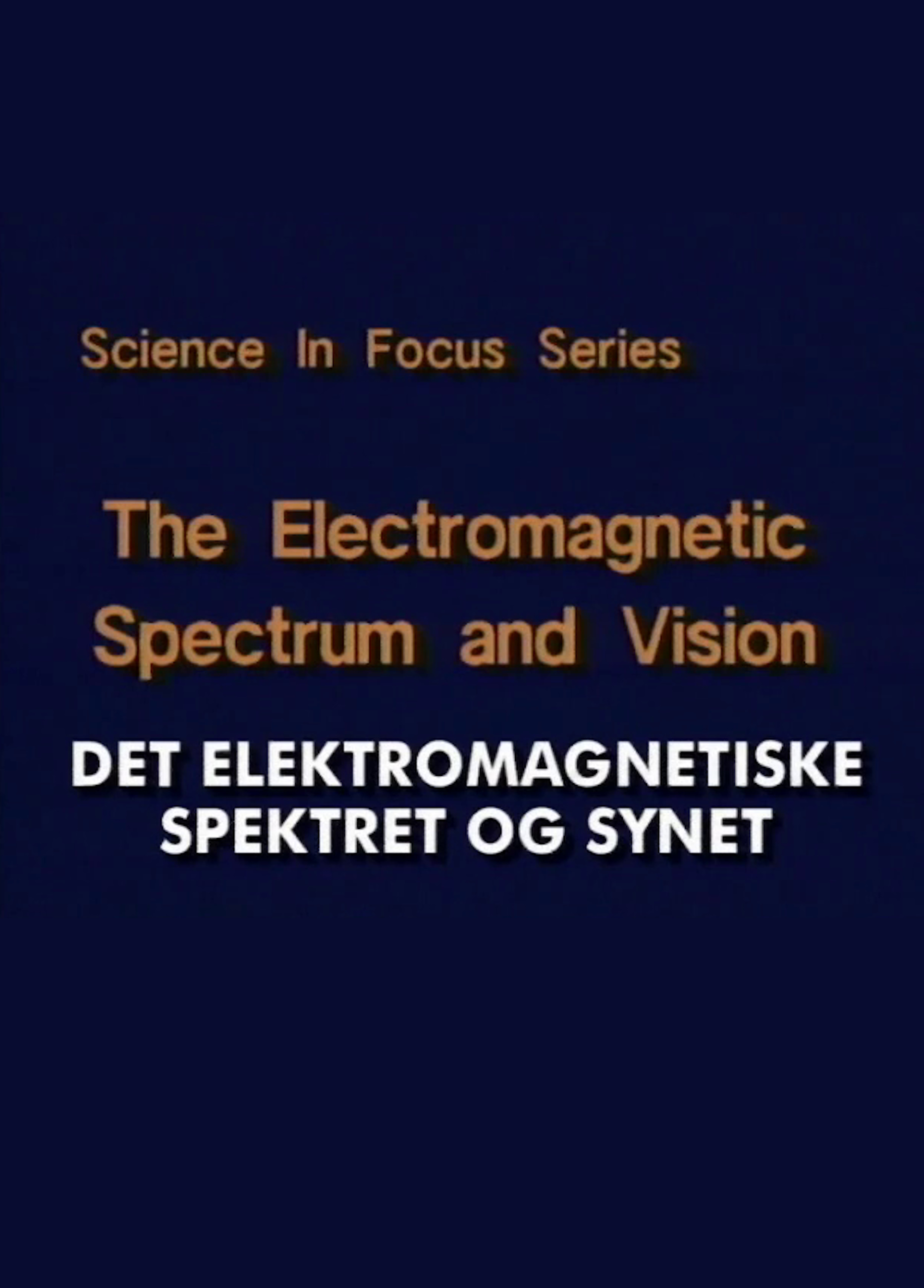 Beskrivende bilde relatert til innholdet i filmen "Det elektromagnetiske spektret og synet"