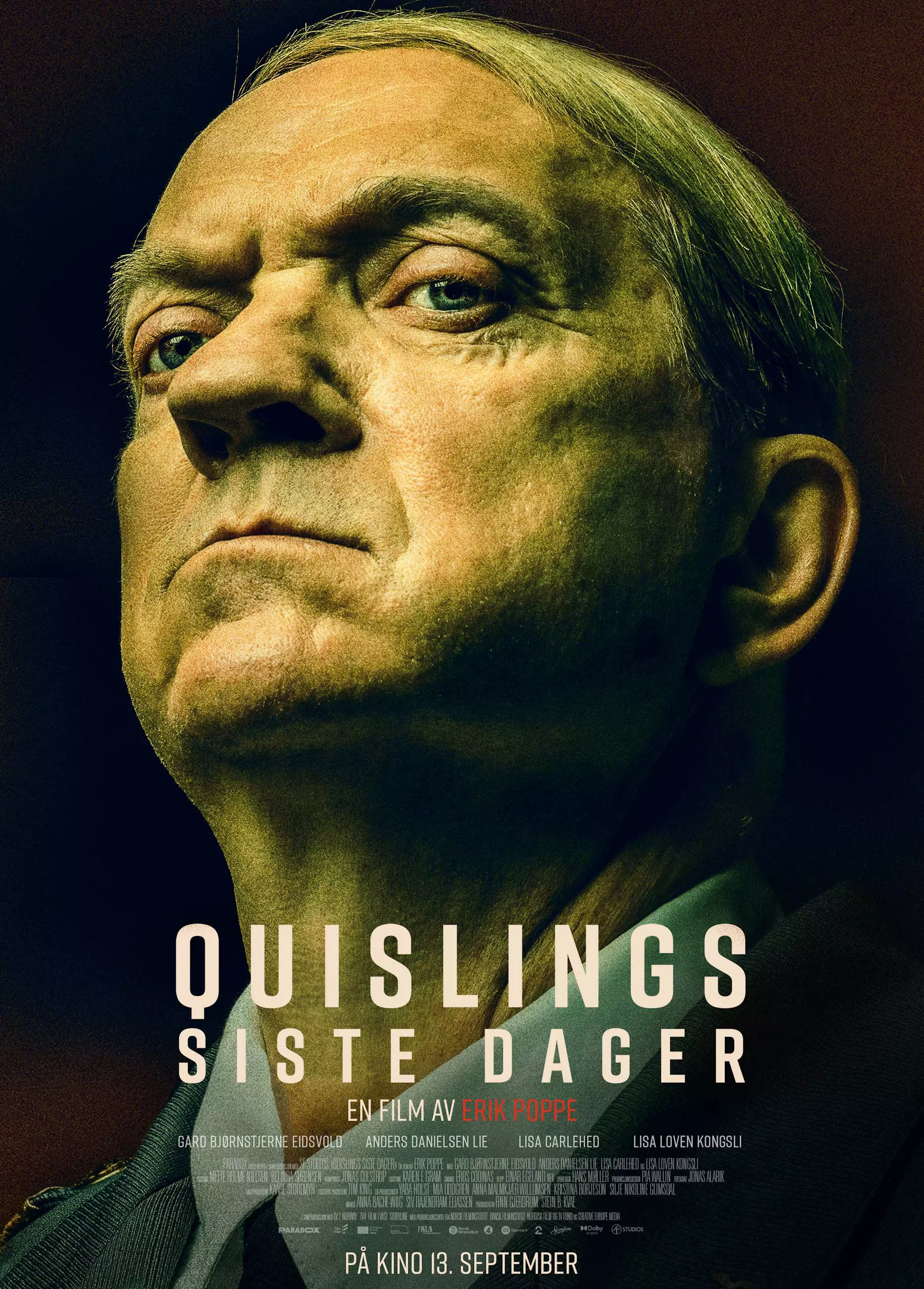 Filmplakat for "Quislings siste dager" med et nærbilde av en mann som stirrer bestemt. 
