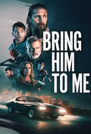 BRING HIM TO ME filmplakat