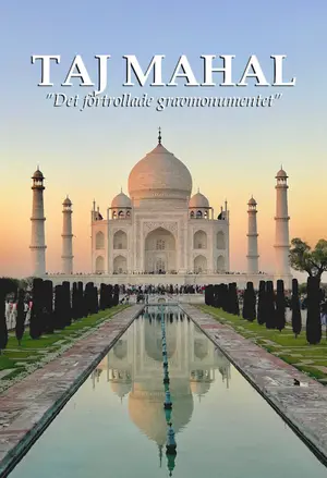 Världens 7 nya underverk - Taj Mahal filmplakat