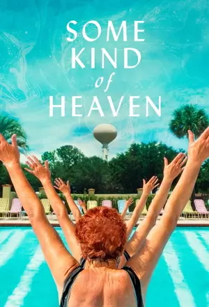 Some Kind of Heaven filmplakat