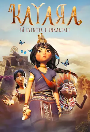 Kayara - På eventyr i Inkariket filmplakat