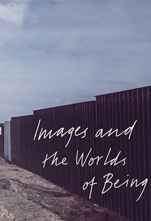 Images and the worlds of being filmplakat