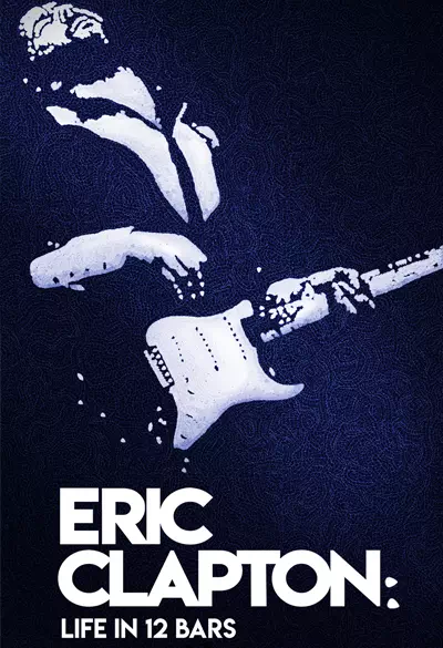 Eric Clapton - life in 12 bars Poster