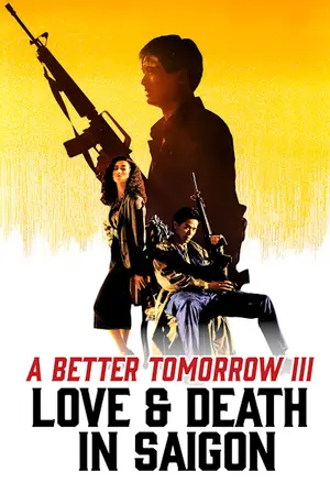A Better Tomorrow III: Love and Death in Saigon filmplakat