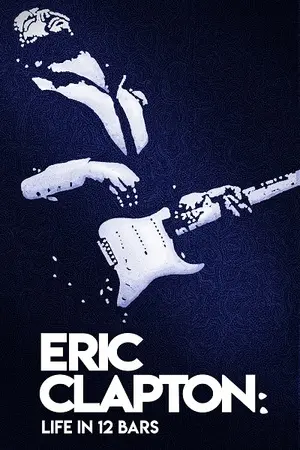 Eric Clapton - A Life in 12 Bars filmplakat
