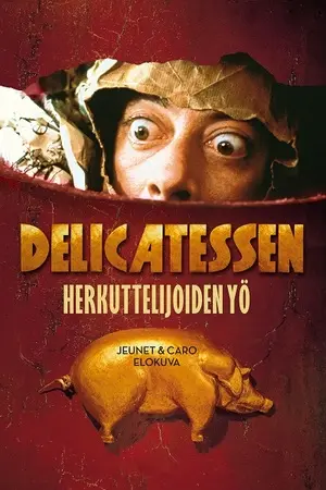Delicatessen - herkuttelijoiden yö filmplakat