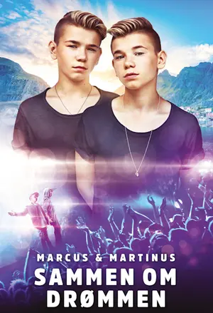 Marcus & Martinus : sammen om drømmen filmplakat