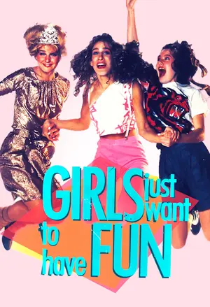 Girls Just Want to Have Fun filmplakat