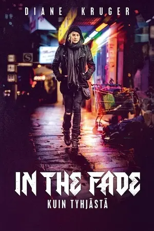 In the fade - kuin tyhjästä filmplakat