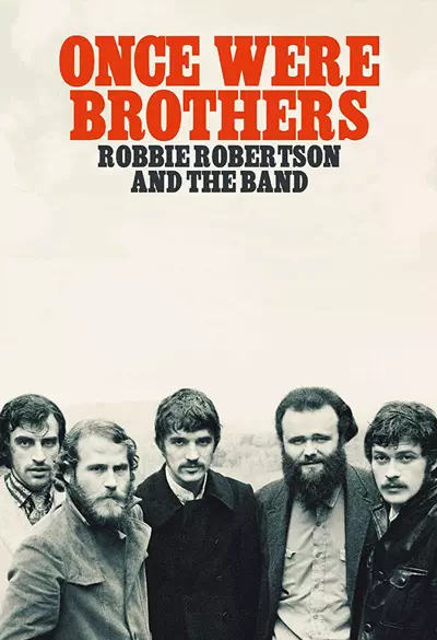 Once Were Brothers: Robbie Robertson and the Band Poster