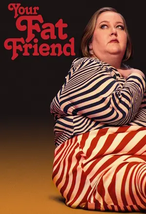 Your Fat Friend filmplakat