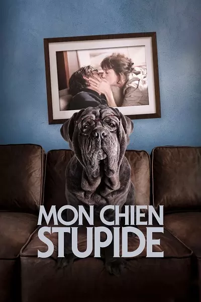 My Dog Stupid Poster
