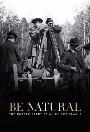 Be Natural: The Untold Story of Alice Guy-Blaché filmplakat