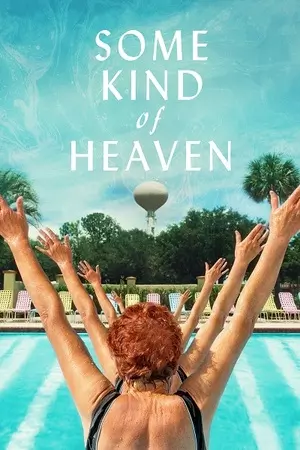 Some Kind of Heaven filmplakat