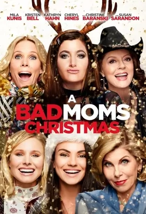 A Bad Moms Christmas filmplakat