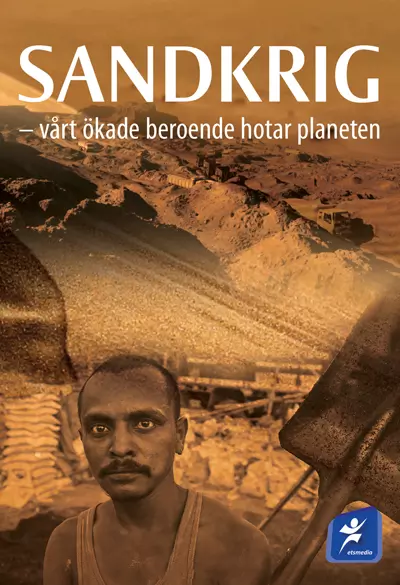 Sandkrig - vårt ökade beroende hotar planeten Poster