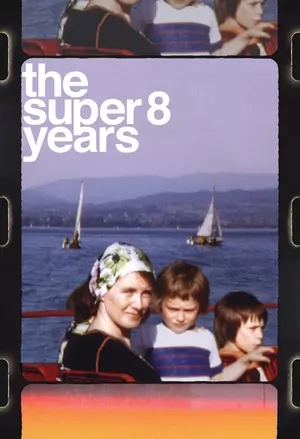 The Super 8 Years filmplakat
