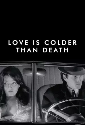 Love is Colder Than Death filmplakat