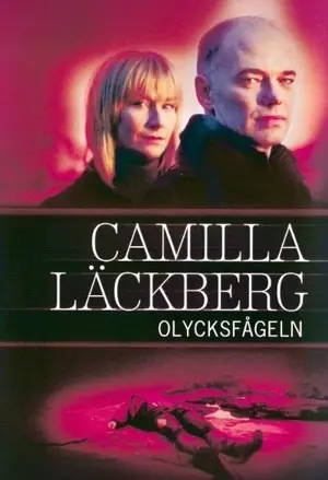 Camilla Läckberg - Olycksfågeln  filmplakat