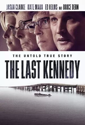 The Last Kennedy filmplakat