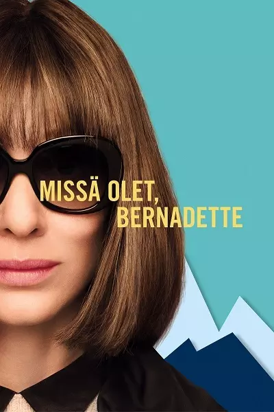 Missä olet, Bernadette Poster