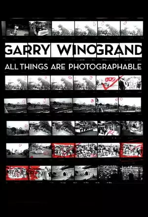 Garry Winogrand: All Things Are Photographable filmplakat