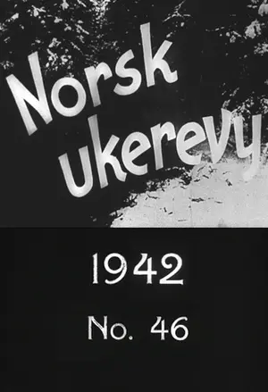 Norsk ukerevy nr. 46, 1942 filmplakat