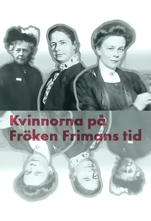 Kvinnorna på fröken Frimans tid filmplakat