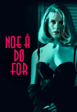 Noe å dø for filmplakat