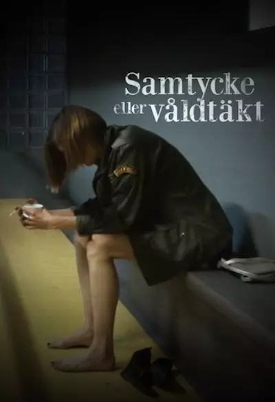 Samtycke eller våldtäkt? Poster