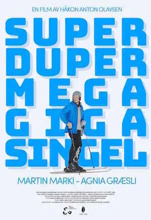 Superdupermegagigasingle filmplakat