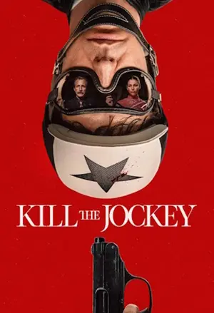 Kill the Jockey filmplakat