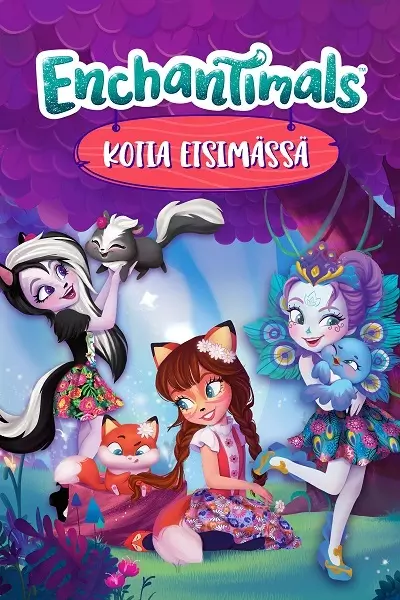 Enchantimals : kotia etsimässä Poster