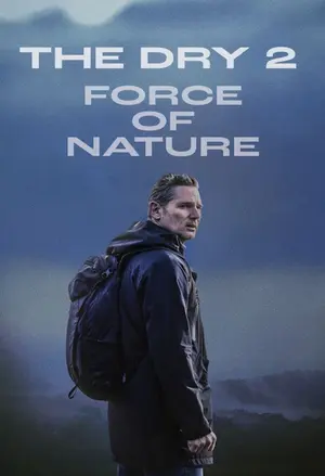 Force of Nature: The Dry 2 filmplakat