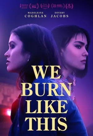 We Burn Like This filmplakat