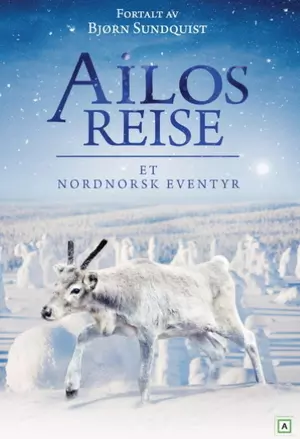 Ailos reise - Et nordnorsk eventyr filmplakat