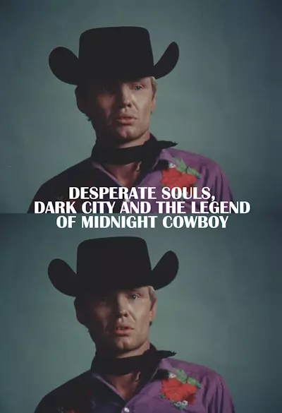 Desperate souls, dark city and the legend of Midnight cowboy Poster